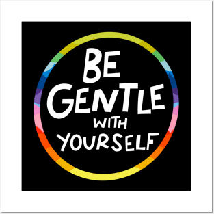 Be Gentle With Yourself by Oh So Graceful Posters and Art